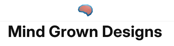 Mind Grown Designs Shopify store now open
